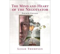 The Mind and Heart of the Negotiator: United States Edition