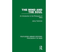 The Mind and the Soul: An Introduction to the Philosophy of Mind