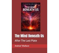 The Mind Beneath Us