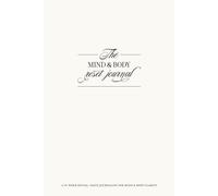 The Mind & Body Reset Journal: A 15-Week Ritual: Daily Journaling for Mind & Body Clarity