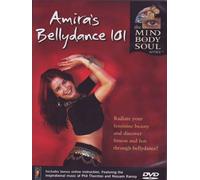 The Mind Body & Soul - Amira's Bellydance 101