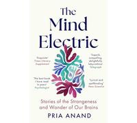 The Mind Electric: 'Lyrical and spellbinding' New Scientist
