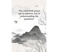 The Mind Finds Peace Not in Answers, but in Understanding the Questions - Squared Notebook, 100 Pages: For deep thinking, notes, and ideas