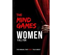 The Mind Games Women Fall for