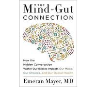 Emeran Mayer The Mind-Gut Connection (Copertina rigida)