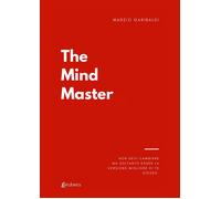 The mind master. Non devi cambiare nulla ma soltanto esser la versione migliore
