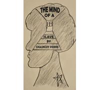 The Mind of a Slave