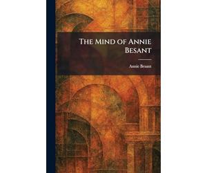 The Mind of Annie Besant