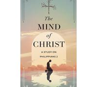 The Mind of Christ: 5