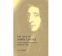 The Mind of John Locke: A Study of Political Theory in its Intellectual Setting