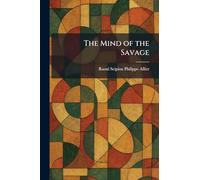 The Mind of the Savage