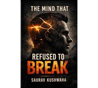 The Mind That Refused to Break