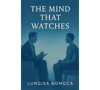 The Mind That Watches