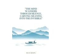 The Mind Wanders Through Silence, Carving Meaning into the Invisible - Squared Notebook, 100 Pages: For thought, design, and reflection