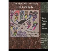 The mind with ten souls and one body: Dark poetry book about mental health
