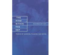 Manfred Spitzer The Mind within the Net (Tascabile) Bradford Book