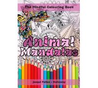The Mindful Colouring Book: Animal Mandalas
