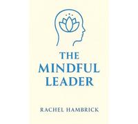 The Mindful Leader
