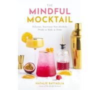 Natalie Battaglia The Mindful Mocktail (Copertina rigida)