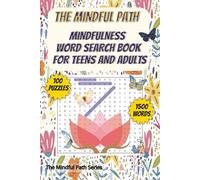 The Mindful Path: A Mindfulness Word Search Book for Teens and Adults