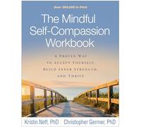 Kristin Neff Christopher Germer The Mindful Self-Compassion Workbook (Tascabile)