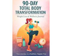 The Mindful Tracker: My 90-Day Body Transformation Journal: Fitness Log, and Motivational Wellness Planner for a Healthier You