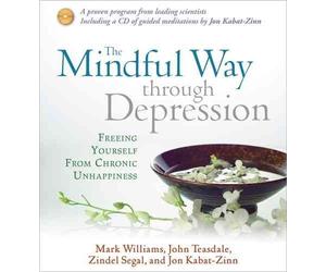 [The Mindful Way Through Depression: Freeing Yourself from Chronic Unhappiness] (By: Mark R. F. Williams) [published: September, 2008]