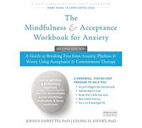 John P. Forsyth Georg H The Mindfulness and Acceptance Workbook for (Tascabile)
