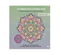 THE MINDFULNESS COLORING BOOK , A Therapeutic Escape for Anxiety Relief & Inner Peace : Mandala Theme: 30 Detailed Designs with Inspirational Quotes