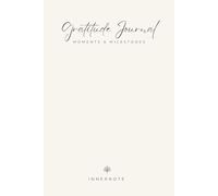 The Mindfulness Journal: Daily Gratitude and Morning & Evening Reflection for a Positive and Balanced Life