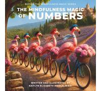 The Mindfulness Magic of Numbers: 2