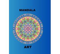 The Mindfulness Mandala: 20+ Patterns for Stress Relief.: Mandala Coloring Book for Adults with 20+Stress Relieving Designs.