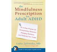 Lidia Zylowska The Mindfulness Prescription for Adult ADHD (Tascabile)