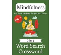 The Mindfulness Puzzle Challenge: Relaxing Word Search & Crosswords for Stress Relief, Mental Clarity, and Inner Peace