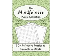 The Mindfulness Puzzle Collection: A 6x9 Book of 55 Reflective Word Searches with Full Solutions