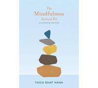 The Mindfulness Survival Kit: Five Essential Practices