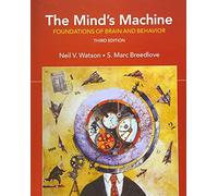 The Mind's Machine: Foundations of Brain and Behavior
