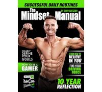 The Mindset Manual: Success Principles and Personal Stories