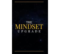 The Mindset Upgrade
