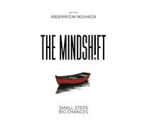 THE MINDSH!FT: - Small Steps, Big Chances