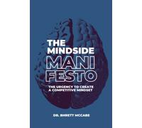 The MindSide Manifesto: The Urgency to Create a Competitive Mindset