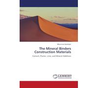 The Mineral Binders Construction Materials: Cement, Plaster, Lime, and Mineral Additives