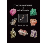The Mineral World of John Ruskin