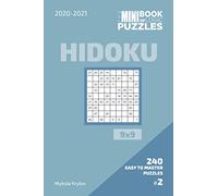 The Mini Book Of Logic Puzzles 2020-2021. Hidoku 9x9 - 240 Easy To Master Puzzles. #2