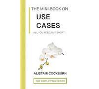 The Mini-Book on Use Cases: All You Need, but Short!