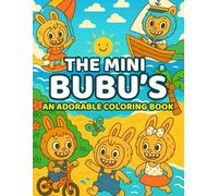 The Mini Bubu's : AN ADORABLE COLORING BOOK: 70 characters with big ears, mischievous smiles, and hearts full of curiosity to color