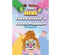 The Mini Face Painter's Event Planner