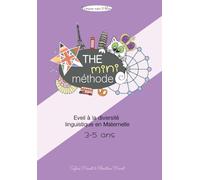 The Mini Méthode, éveil à la diversité linguistique, VERSION NOIR ET BLANC: 12 projets en langues vivantes pour la maternelle, nouveaux programmes