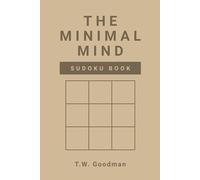 The Minimal Mind Sudoku Book: 170 Intermediate Sudoku Puzzles for Simple Thinking, Focus, Brain Training, and Mental Clarity