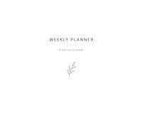 The Minimal Weekly Planner: An Undated 12 Week System for Planning, Prioritising, Habit Tracking, and Reflection